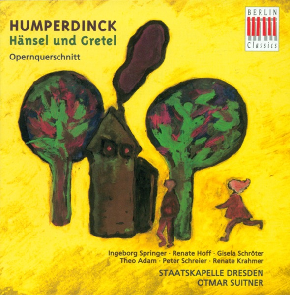 Humperdinck: Hansel Und Gretel