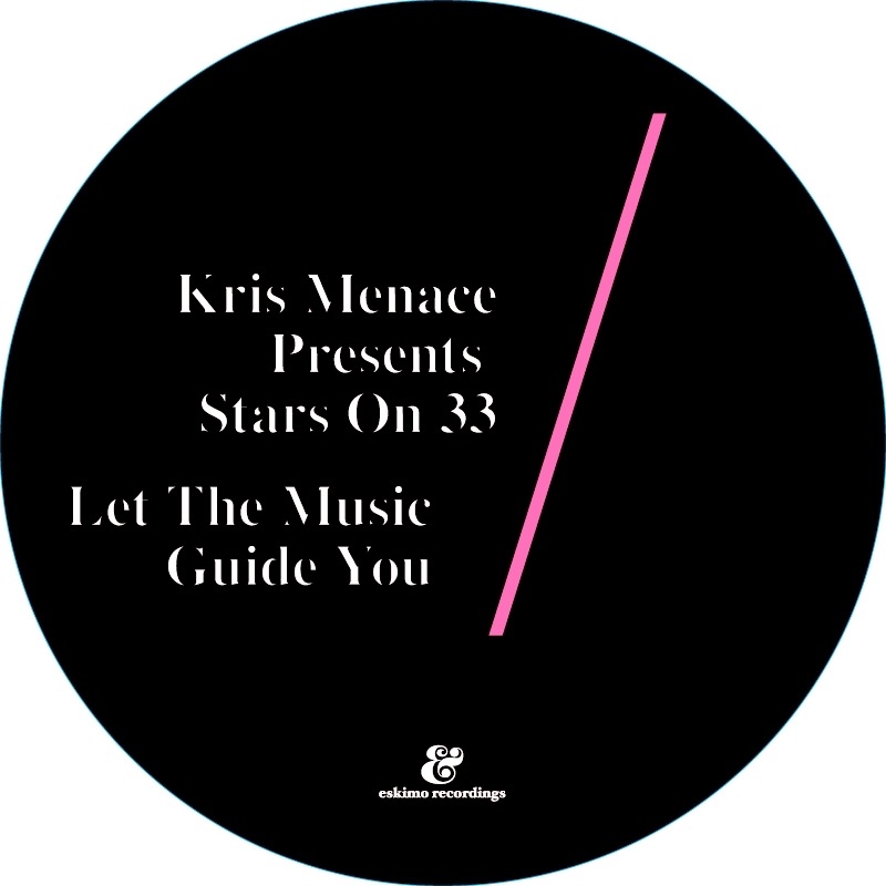 Обложка альбома «Let the Music Guide You - EP» — Kris Menace & Stars On 33