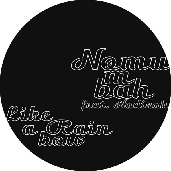 Like a Rainbow (feat. Nadirah Shakoor)