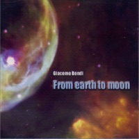 From The Earth To The Moon - Giacomo Bondi