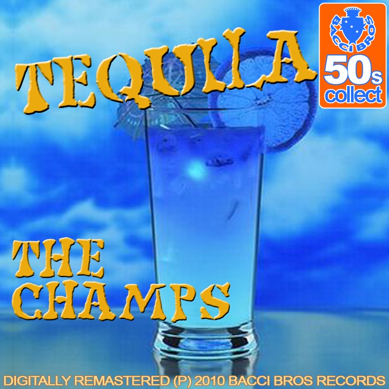 Обложка альбома «Tequila - Single (Digitally Remastered 2010)» — The Champs