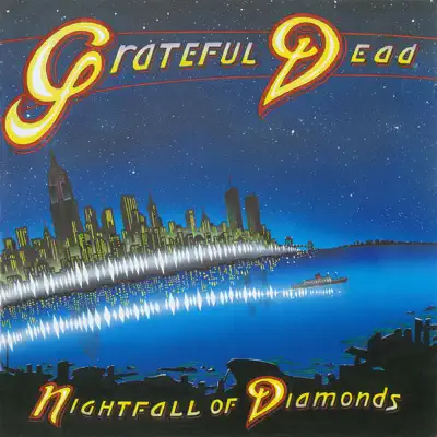 Nightfall of Diamonds - Grateful Dead