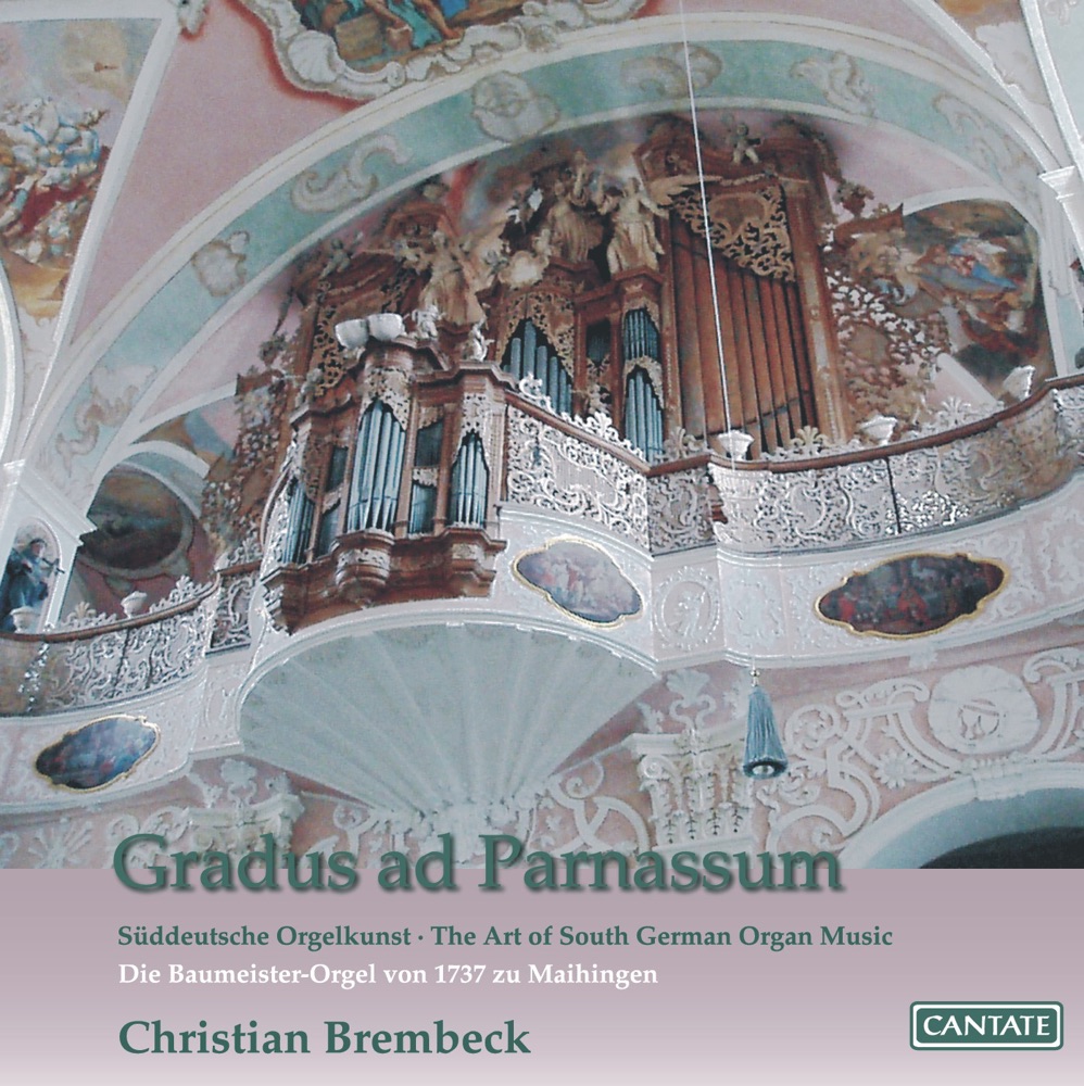 Обложка альбома «Gradus ad Parnassum: The Art of South German Organ Music» — Anonymous & Christian Brembeck