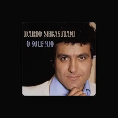 Listen to Dario Sebastiani, watch music videos, read bio, see tour dates & more!