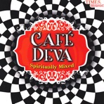 Café Deva - Spiritually Mixed