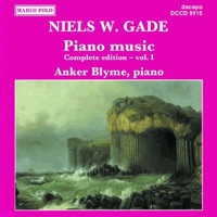 Gade, N.: Piano Music, Vol. 1 - Anker Blyme