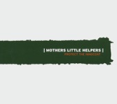 Mothers Little Helpers - Strange Medicine