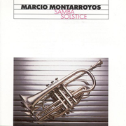 Samba Solstice - Montarroyos Marcio