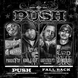 Push DJ Munari (feat. Prodigy of Mobb Deep & Kool G Rap, Godfather Pt. 3) [Infamouse Mob] DJ MUNARI, Prodigy, Kool G Rap & GODFATHER PT3