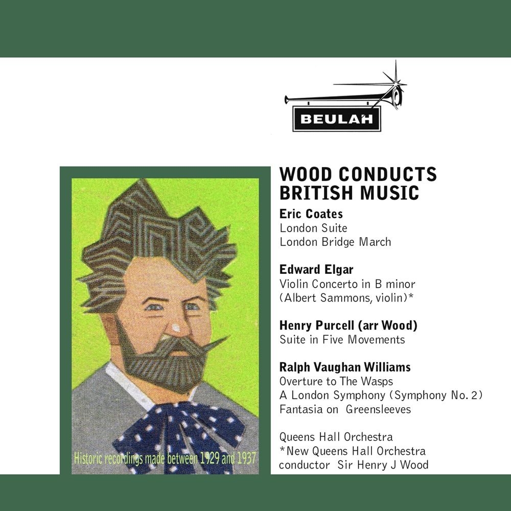 Обложка альбома «Wood Conducts British Music» — Sir Henry J Wood, New Queen's Hall Orchestra & Queens Hall Orchestra