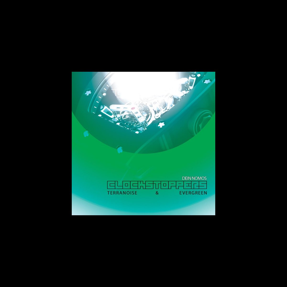 ‎Dein Nomos Clockstoppers Album by Clockstoppers Apple Music