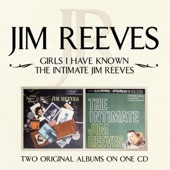 Girls I Have Known / The Intimate Jim Reeves artwork