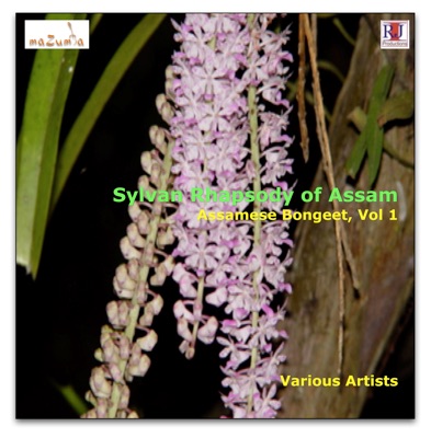 Sylvan Rhapsody of Assam - Bongeet, Vol. 1