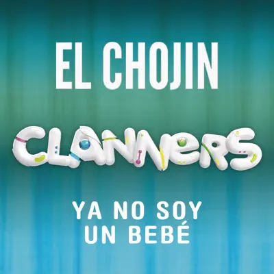 Ya No Soy un Bebé - Single - El Chojín