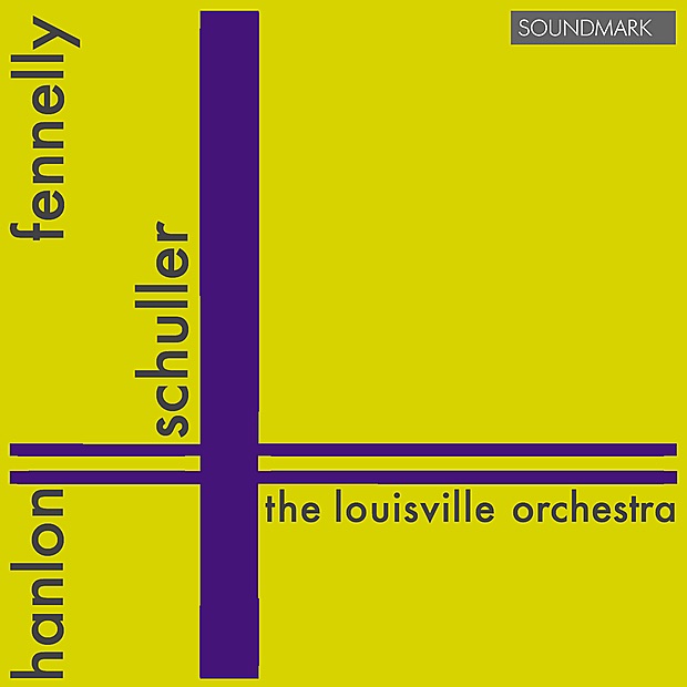 Обложка альбома «Hanlon, Fennelly, and Schuller» — The Louisville Orchestra & Lawrence Leighton Smith