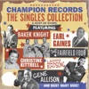 Champion Records: The Singles Collection