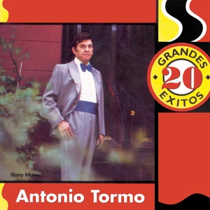 20 Grandes Éxitos: Antonio Tormo