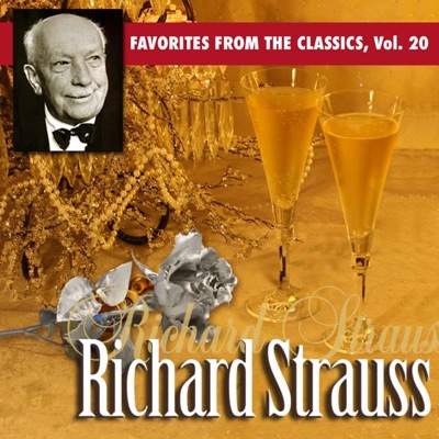 Favorites from the Classics, Vol. 20: Richard Strauss Greatest Hits