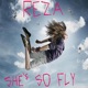 She s So Fly Single