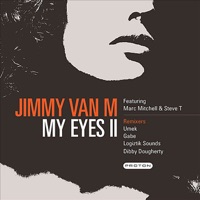 My Eyes II (feat. Steve T & Marc Mitchell) - EP - Jimmy Van M feat Steve T & Marc Mitchell