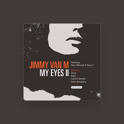 Listen to Jimmy Van M, watch music videos, read bio, see tour dates & more!