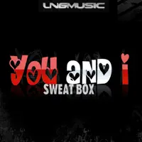 You And I (Shane Deether Club Edit) — Sweat Box