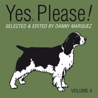 Yes, Please! 4 Selected By Danny Marquez - Danny Marquez