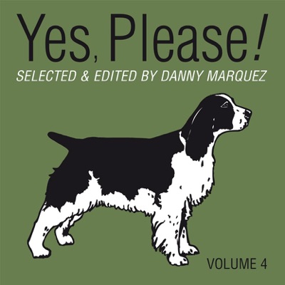 Yes, Please! 4 Selected By Danny Marquez