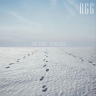 True Story (In Two Acts)