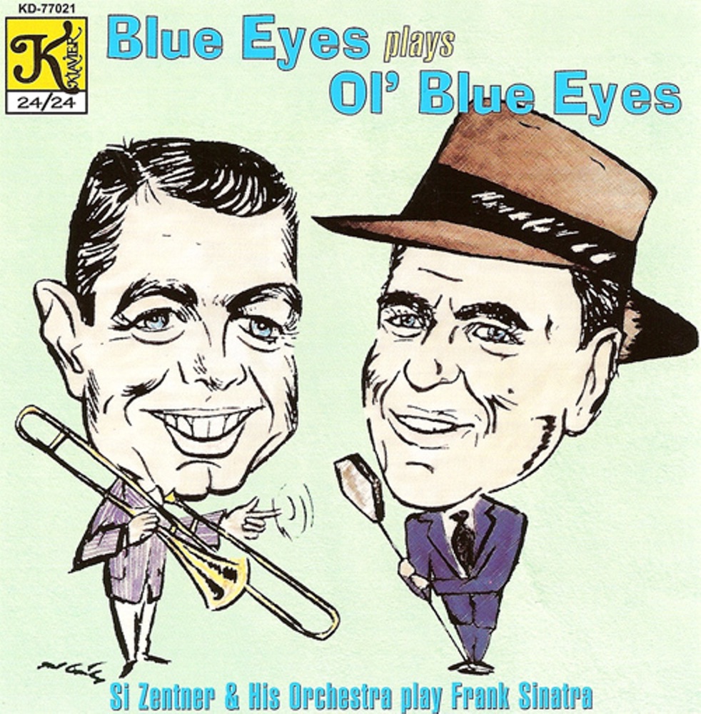 Обложка альбома «Blue Eyes Plays Ol' Blue Eyes» — Si Zentner and His Orchestra