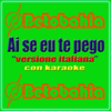 Ai se eu te pego (Versione italiana) - Betobahia