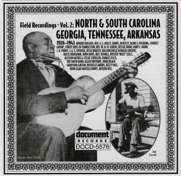 Field Recordings Vol. 2: North & South Carolina, Georgia, Tennessee, Arkansas (1926-1943)