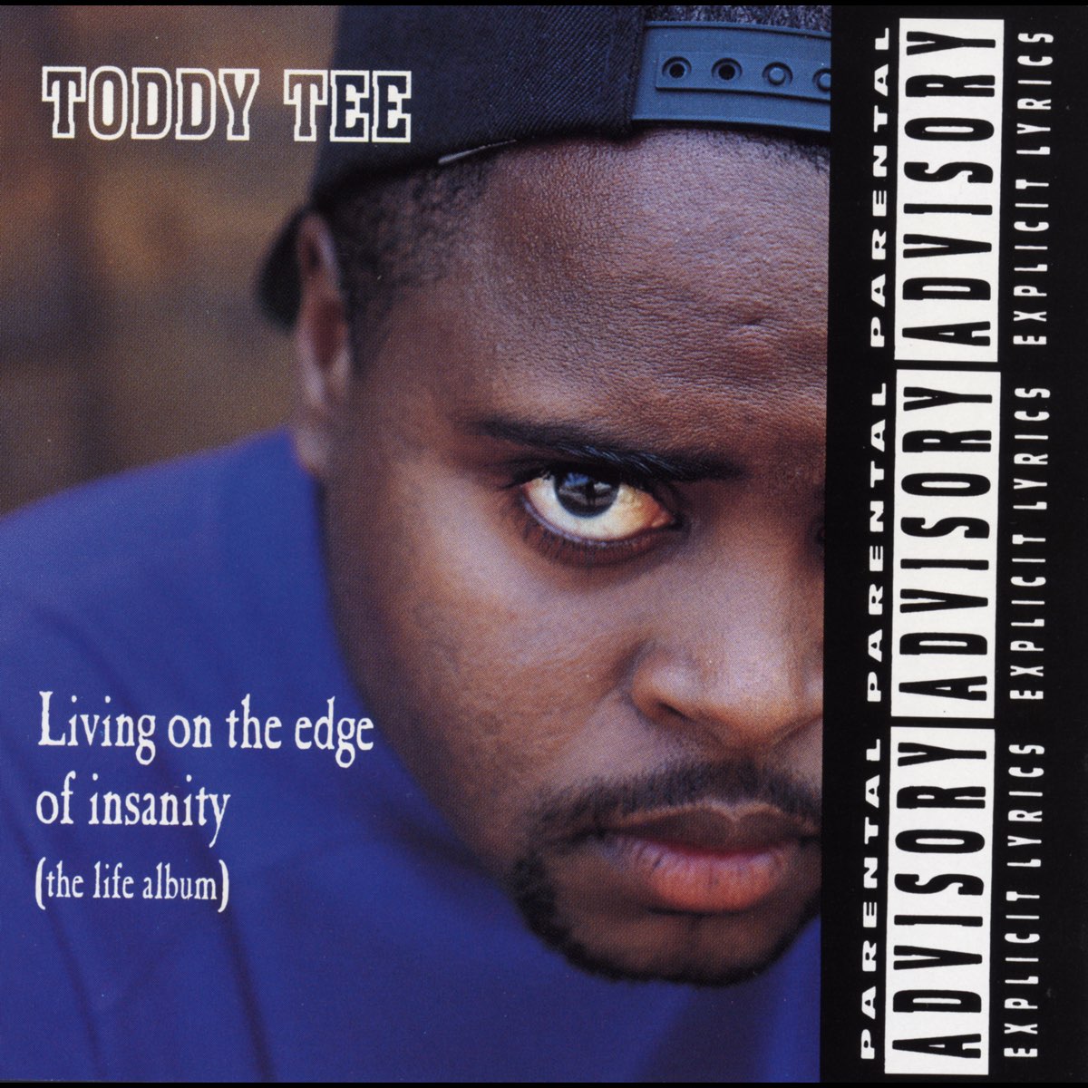 Living On The Edge Of Insanity (The Life Album) By Toddy Tee On Apple Music