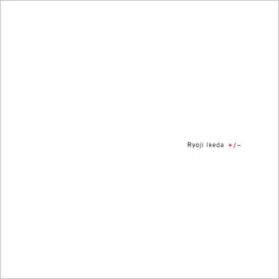 Ouve + / - de Ryoji Ikeda