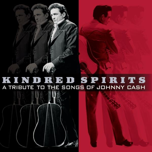 Kindred Spirits: A Tribute to the Songs of Johnny Cash