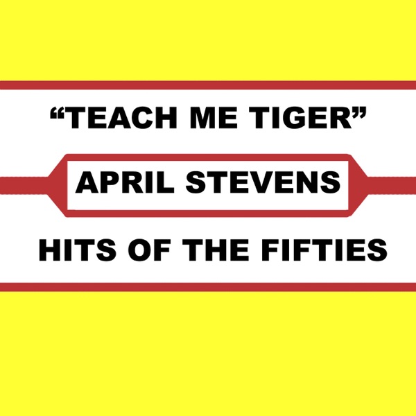 April Stevens - Teach Me Tiger