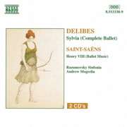 Delibes: Sylvia (Complete Ballet) - Saint-Saens: Henry VIII - Andrew Mogrelia & Razumovsky Symphony Orchestra
