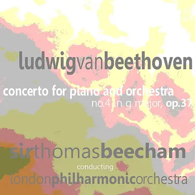 Beethoven: Concerto No. 4 In G Major - London Philharmonic Orchestra