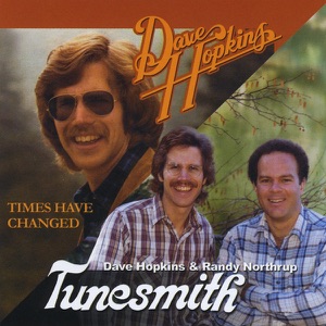 Times Have Changed/ Tunesmith