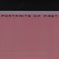 Discography - Portraits of Past