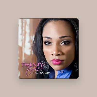 Listen to Nicci Canada, watch music videos, read bio, see tour dates & more!