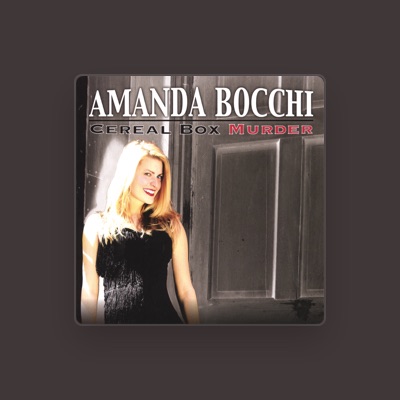 Listen to Amanda Bocchi, watch music videos, read bio, see tour dates & more!