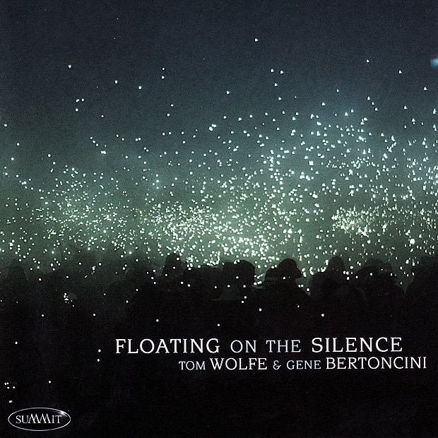 Обложка альбома «Floating On the Silence» — Tom Wolfe & Gene Bertoncini