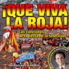 ¡Que Viva la Roja!
