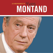 Les indispensables de Yves Montand