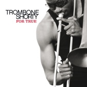 Trombone Shorty - Do to Me (feat. Jeff Beck)