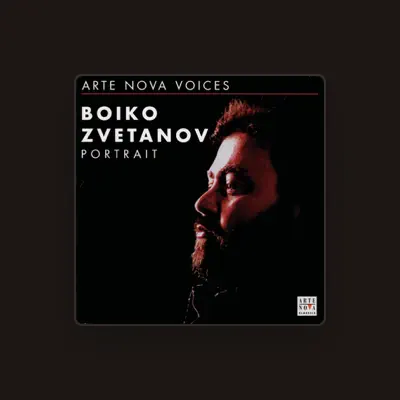 聆聽 Boiko Zvetanov、觀看音樂影片、閱讀小傳、查看巡演日期等！