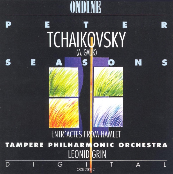 Tchaikovsky: The Seasons, Entr'actes from Hamlet