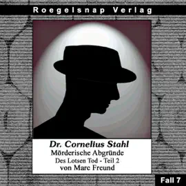 Des Lotsen Tod 2: Dr. Cornelius Stahl - Mörderische Abgründe 7