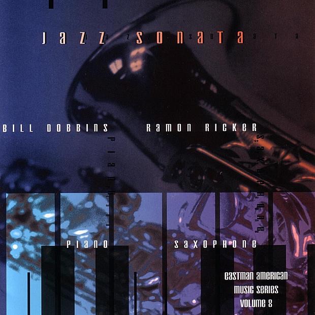 Обложка альбома «Eastman American Music Series, Vol. 8» — Bill Dobbins & Ramon Ricker